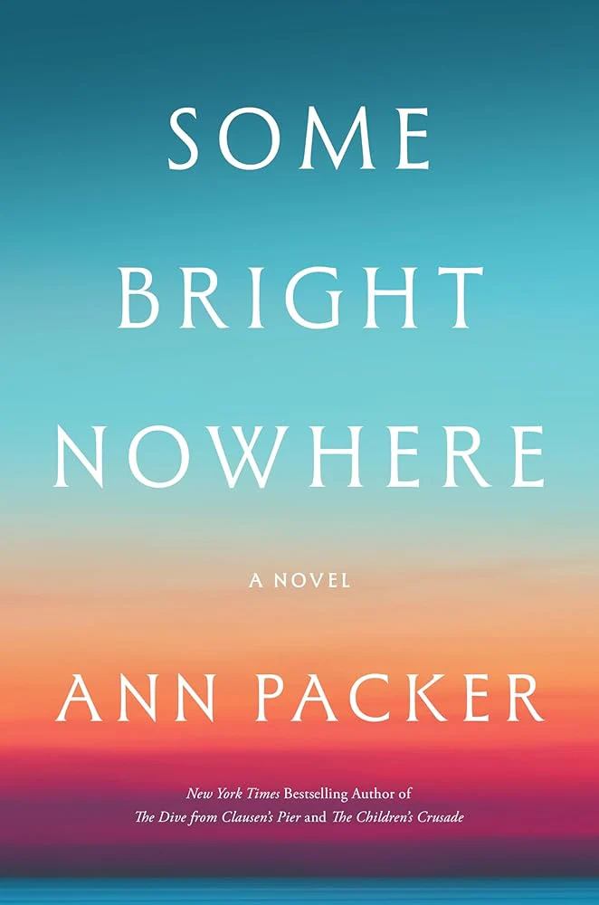 Some Bright Nowhere: A Novel